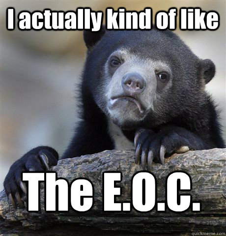 I actually kind of like The E.O.C.  Confession Bear