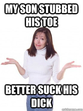 My son stubbed his toe Better suck his dick - My son stubbed his toe Better suck his dick  nurturing milf