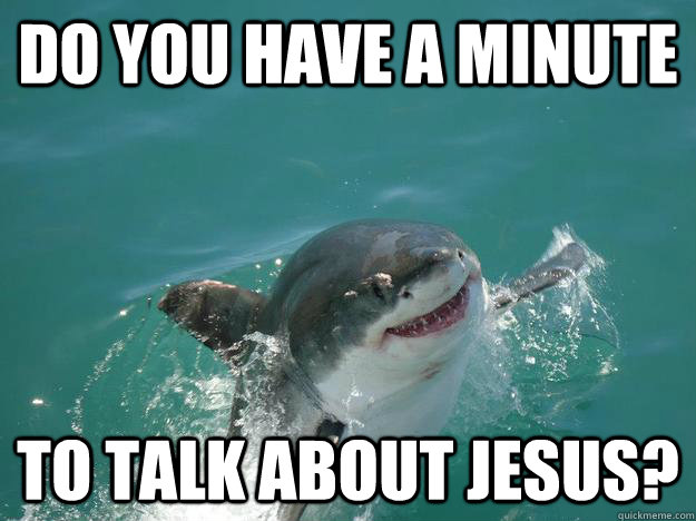 Do you have a minute To talk about Jesus?  