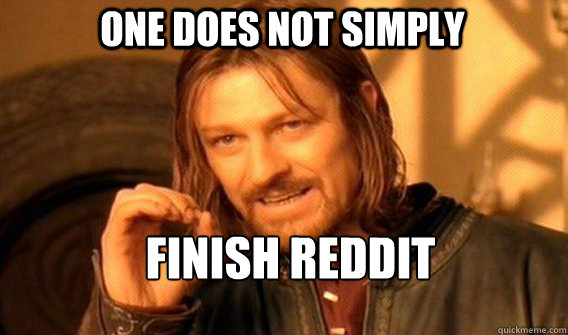 One does not simply Finish reddit  Boromir