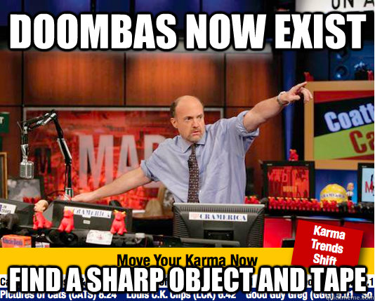 doombas now exist find a sharp object and tape  Mad Karma with Jim Cramer