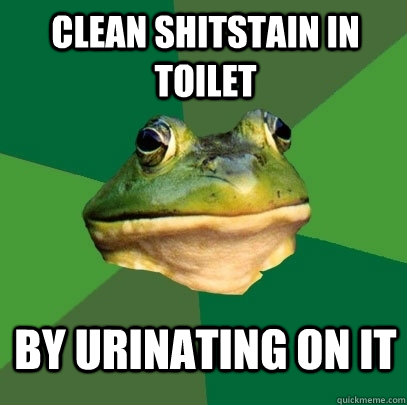 clean shitstain in toilet by urinating on it  Foul Bachelor Frog