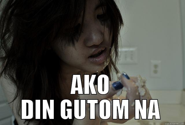 Ganto kumain! -  AKO DIN GUTOM NA Misc