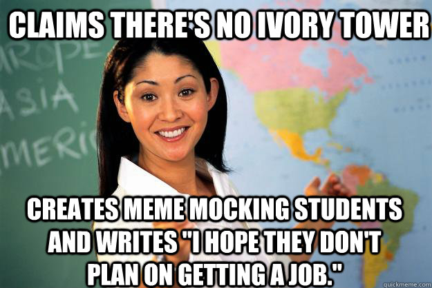 Claims there's no Ivory Tower Creates meme mocking students and writes 