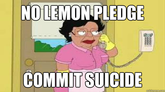 No lemon pledge commit suicide  
