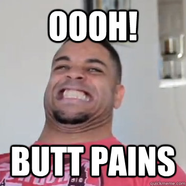 oooh! Butt pains - oooh! Butt pains  Misc