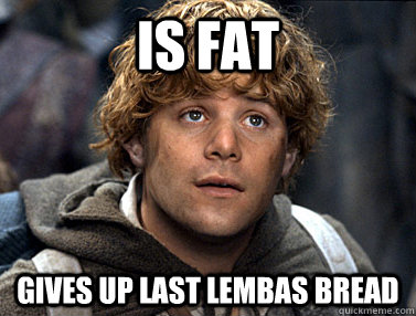 Is fat gives up last lembas bread  