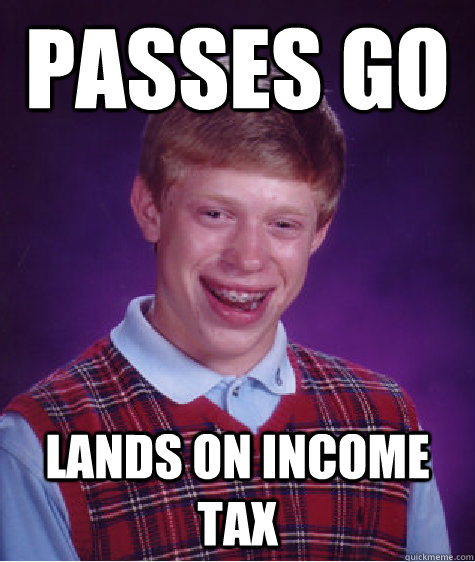 Passes GO lands on income tax - Passes GO lands on income tax  Misc