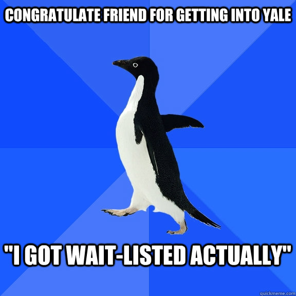 Congratulate friend for getting into Yale   