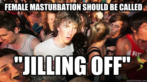 Female masturbation should be called 