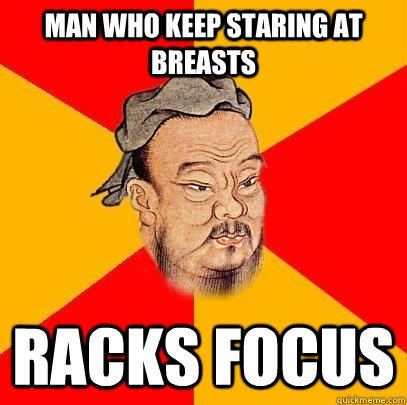 Man who keep staring at breasts racks focus  