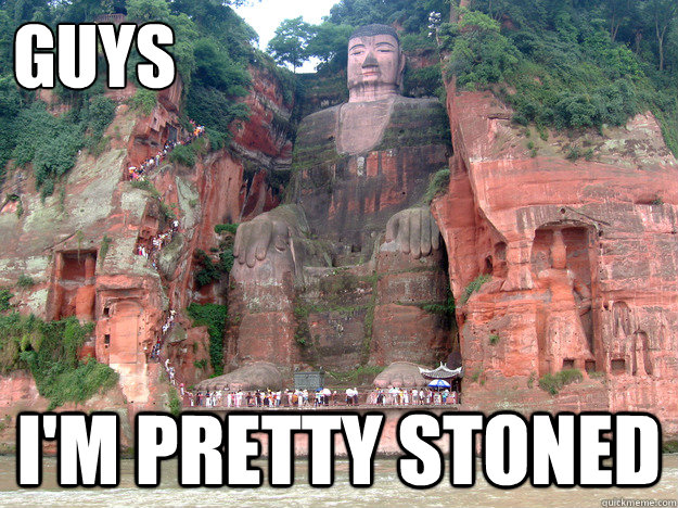 Guys i'm pretty stoned  - Guys i'm pretty stoned   baked caves
