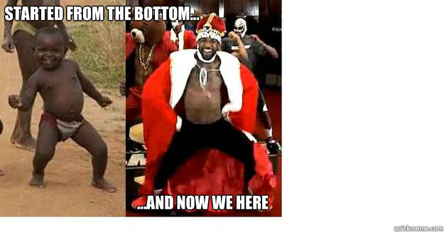 STARTED FROM THE BOTTOM... ...AND NOW WE HERE  dancing african baby