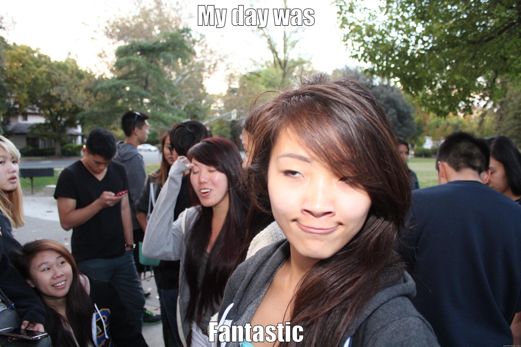Fantastic Day - MY DAY WAS  FANTASTIC  Misc
