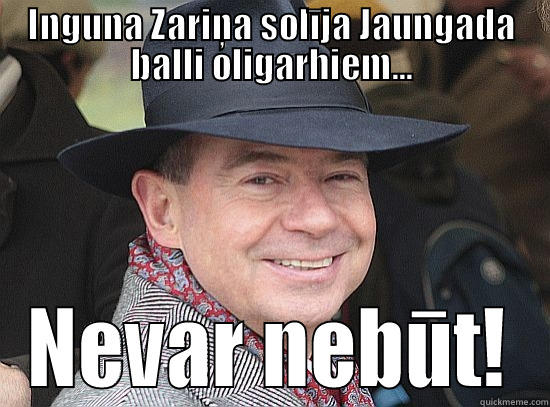 INGUNA ZARIŅA SOLĪJA JAUNGADA BALLI OLIGARHIEM... NEVAR NEBŪT! Misc
