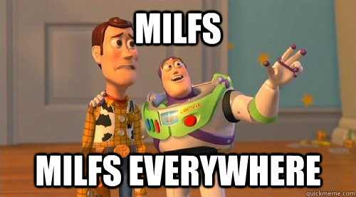 milfs milfs everywhere - milfs milfs everywhere  Buzz Kill