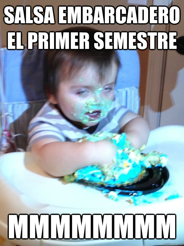 Salsa embarcadero el primer semestre mmmmmmmm  Munchies Kid