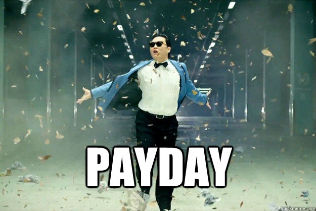 Payday  Payday Gangnam Style
