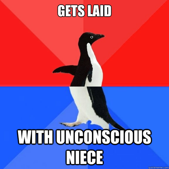 Gets Laid With unconscious Niece  Socially Awksome Penguin