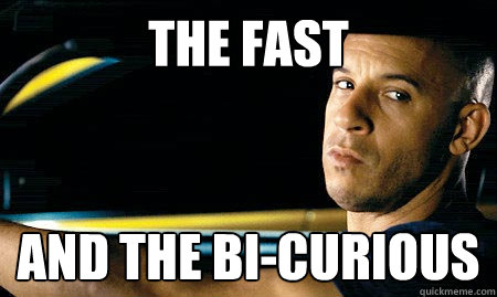 The FAst and The bi-curious - The FAst and The bi-curious  Vin Diesel Driving