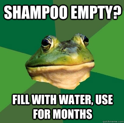 Shampoo empty? Fill with water, use for months  Foul Bachelor Frog