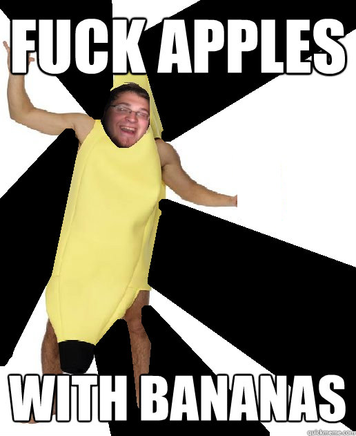 fuck apples with bananas - fuck apples with bananas  Banana Puns