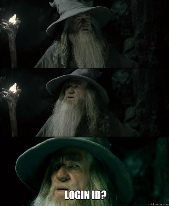  Login id?  No memory Gandalf