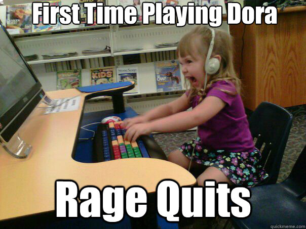 First Time Playing Dora Rage Quits  Angry computer girl