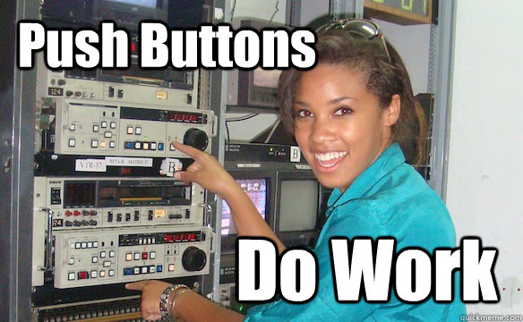 Push Buttons Do Work  Technology Girl