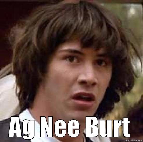  AG NEE BURT conspiracy keanu