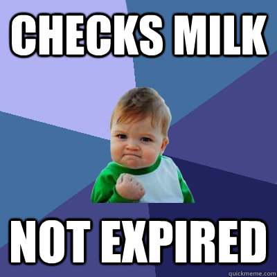 checks milk Not expired  Success Kid