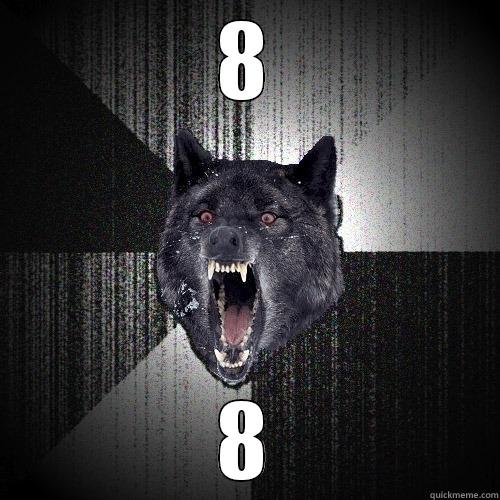 8 8 Insanity Wolf