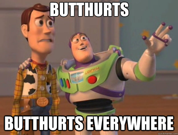 BUTTHURTs butthurts everywhere - BUTTHURTs butthurts everywhere  Toy Story