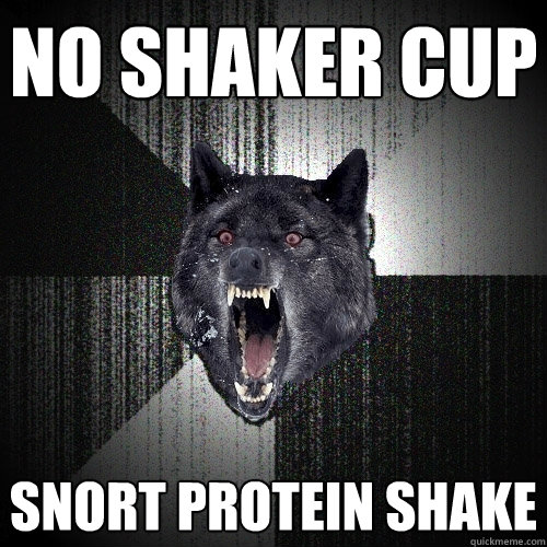 No shaker cup SNort protein shake  Insanity Wolf