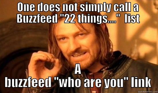 ONE DOES NOT SIMPLY CALL A BUZZFEED 