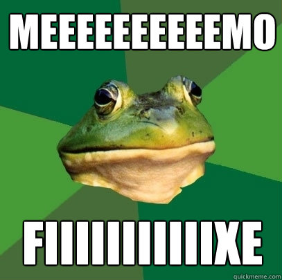 MEEEEEEEEEEMO FIIIIIIIIIIIXE  Foul Bachelor Frog