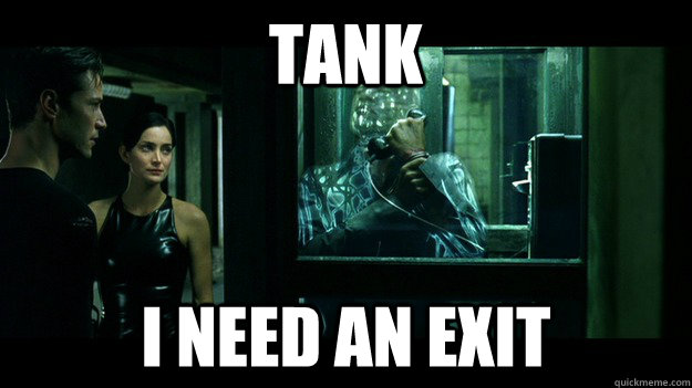 Tank I need an exit - Tank I need an exit  Misc