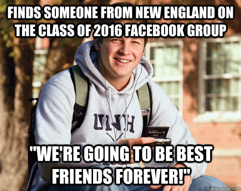 Finds someone from New England on the Class of 2016 facebook group 