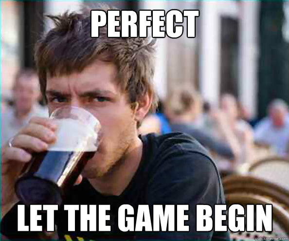 Let the games begin - quickmeme