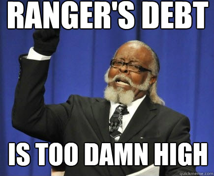 RANGER'S DEBT IS TOO DAMN HIGH  Jimmy McMillan