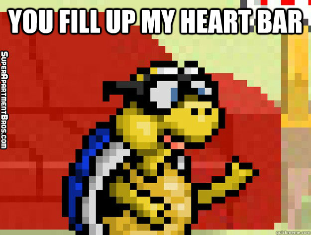 you fill up my heart bar   Video Game Valentine