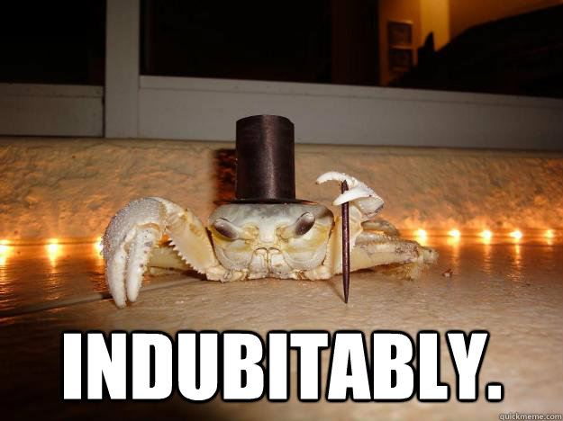  indubitably.  Fancy Crab