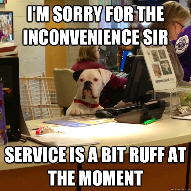 I'm sorry for the inconvenience sir Service is a bit ruff at the moment  