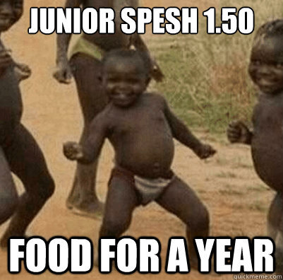 junior spesh £1.50 food for a year  Third World Success Kid