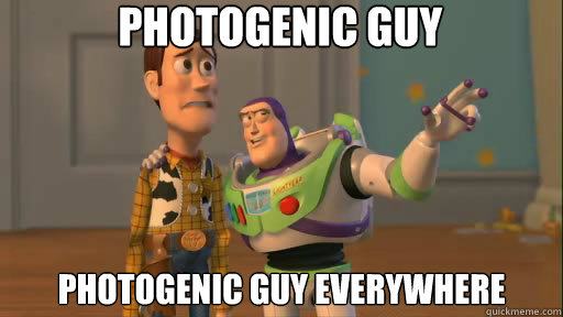 Photogenic Guy photogenic guy everywhere  Everywhere