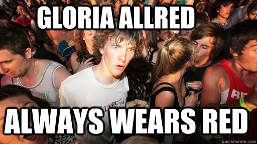Gloria Allred Always wears Red  Sudden Clarity Clarence