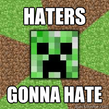 Haters  Gonna hate  