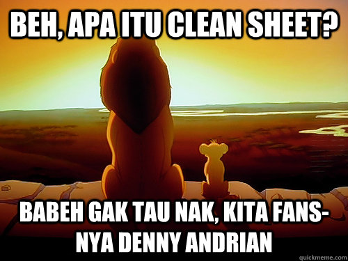 BEH, APA ITU CLEAN SHEET? BABEH GAK TAU NAK, KITA FANS-NYA DENNY ANDRIAN - BEH, APA ITU CLEAN SHEET? BABEH GAK TAU NAK, KITA FANS-NYA DENNY ANDRIAN  Lion king Fabric