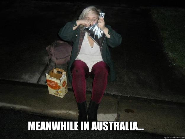 Meanwhile In Australia...  Meanwhile in Australia