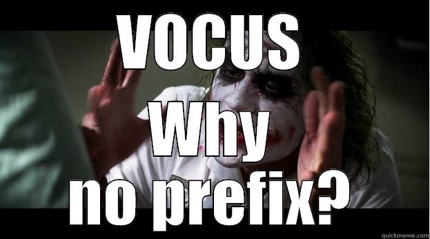 VOCUS WHY NO PREFIX? Joker Mind Loss